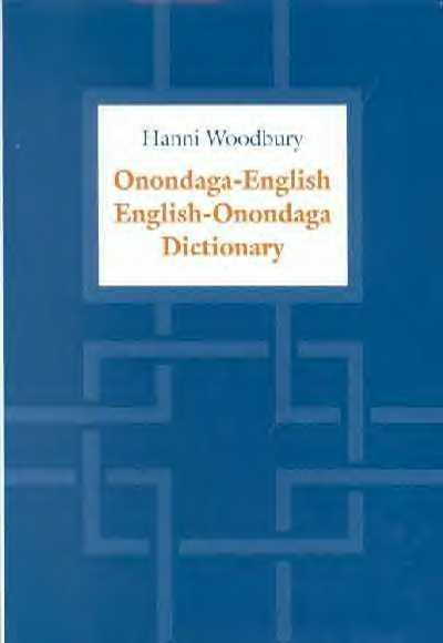 cover - Hanni Woodbury's "Onondaga-English, English-Onondaga Dictionary"